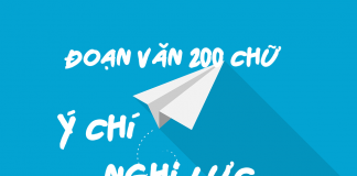 Đoạn văn 200 chữ bàn về ý chí nghị lực