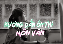 Hướng dẫn ôn thi “nước rút” môn Ngữ văn