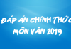 Đáp án chính thức môn Văn 2019 của Bộ GD & ĐT