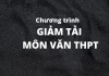 Giảm tải chương trình môn Văn học kỳ 2 năm học 2019 – 2020
