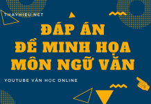 Đáp án đề minh họa môn Ngữ văn năm 2020 của Bộ GD & ĐT