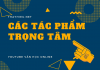 Các tác phẩm tập trung ôn tập để thi THPT Quốc Gia 2020