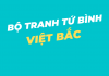 Phân tích bức tranh tứ bình Việt Bắc