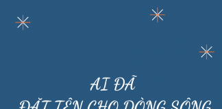 Lý giải tên gọi sông Hương trong bút ký “Ai đã đặt tên cho dòng sông?”