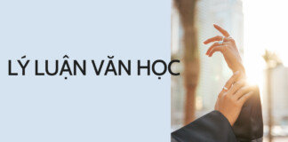 Những câu lý luận văn học hay nhất